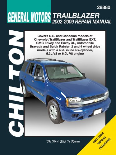 Chilton Total Car Care Chevrolet Trailblazer, GMC Envoy, Oldsmobile Bravada &amp; Rainier 02-09 by Chilton