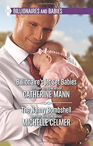 Billionaire's Jet Set Babies and The Nanny Bombshell