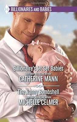 Billionaire's Jet Set Babies and The Nanny Bombshell