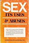 Sex Its Uses & Abuses "Homosexuality and Crime" - "A Lesbian Case History" - "Tranvestism"