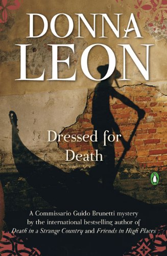 Dressed for Death (Commissario Guido Brunetti Mysteries) by Donna Leon