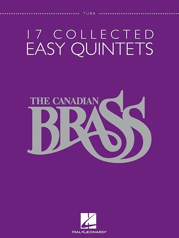 17 Collected Easy Quintets: Tuba (B.C.) by The Canadian Brass