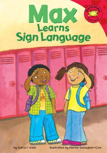 Max Learns Sign Language (Read-It! Readers) by Adria F. Klein