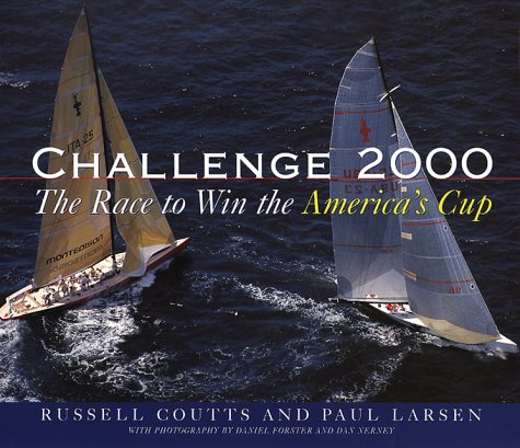 Challenge 2000: The Race to Win the America's Cup by Russell Coutts