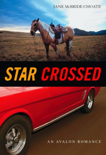 Star Crossed (Avalon Romance) by Jane McBride Choate