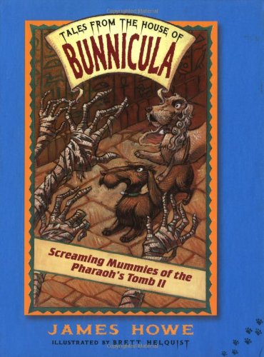 Screaming Mummies of the Pharoah's Tomb II by James Howe