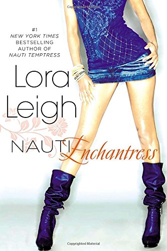 Nauti Enchantress by Lora Leigh