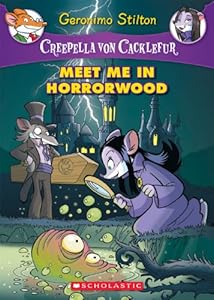 Creepella von Cacklefur #2: Meet Me in Horrorwood