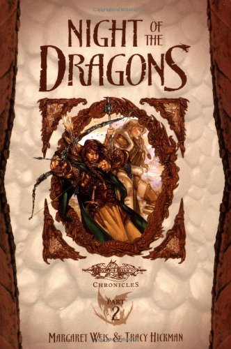 Night of the Dragons: Dragons of Autumn Twilight, Vol. 2 (Dragonlance Chronicles, Part 2) by Margaret Weis