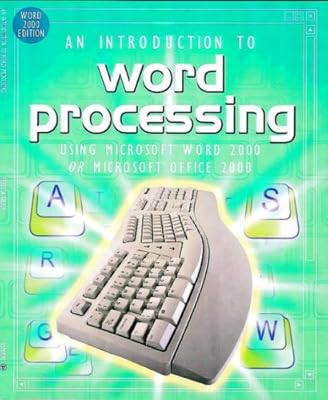 Introduction to Word Processing Word 2000 (Software Guides)