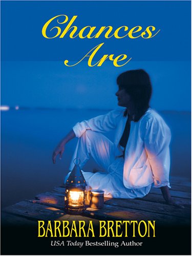 Chances Are by Barbara Bretton