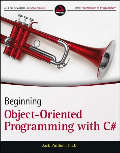 Beginning Object-Oriented Programming with C# (Wrox Programmer to Programmer) by Jack Purdum