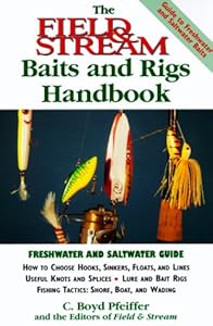 The Field & Stream Baits and Rigs Handbook