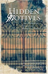 Hidden Motives: Four Romances Emerge from Mysterious Shadows