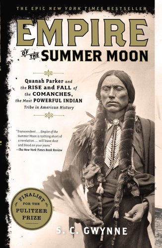 Empire of the Summer Moon by S. C. Gwynne