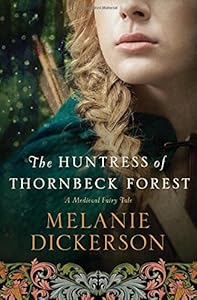The Huntress of Thornbeck Forest