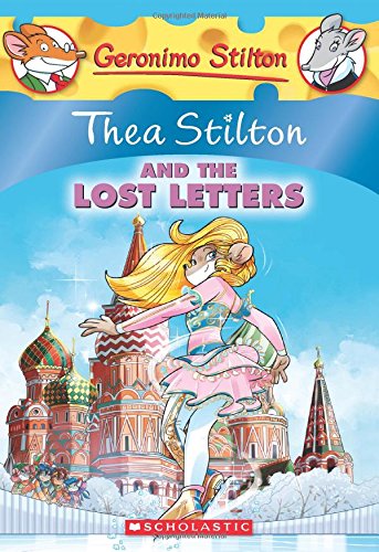 Thea Stilton #21: Thea Stilton and the Lost Letters by Thea Stilton