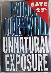 Unnatural Exposure (Windsor Selections) by Patricia Daniels Cornwell