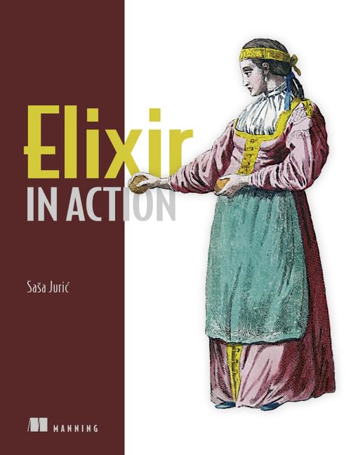 Elixir in Action by Saša Juric