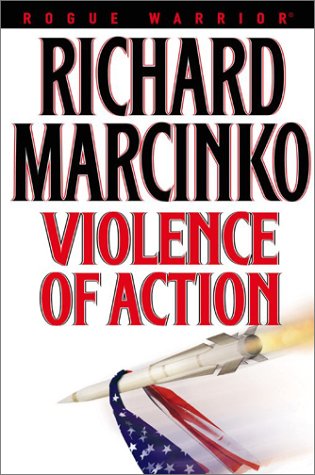 Violence of Action by Richard Marcinko