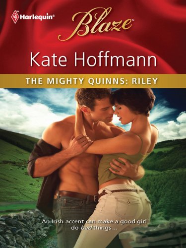 The Mighty Quinns: Riley (Harlequin Blaze) by Kate Hoffmann
