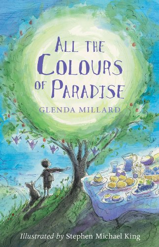All the Colours of Paradise (The Kingdom of Silk Book 4) by Glenda Millard