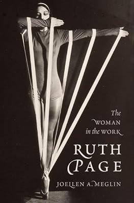 Ruth Page: The Woman in the Work