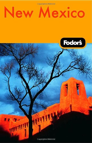 Fodor's New Mexico, 5th Edition by Fodor's