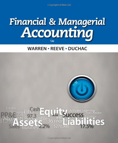 Financial & Managerial Accounting by Carl S. Warren