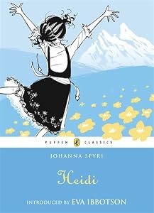 Heidi by Johanna Spyri  ,