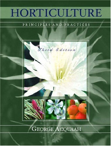 Horticulture: Principles and Practices by George Acquaah