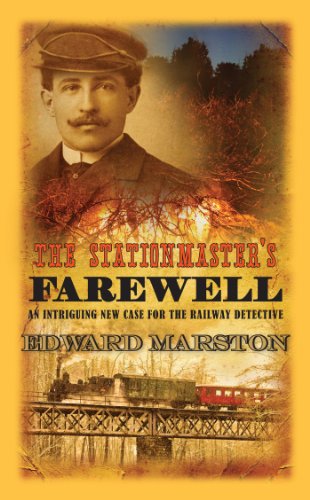 The Stationmaster's Farewell: 9 by Edward Marston