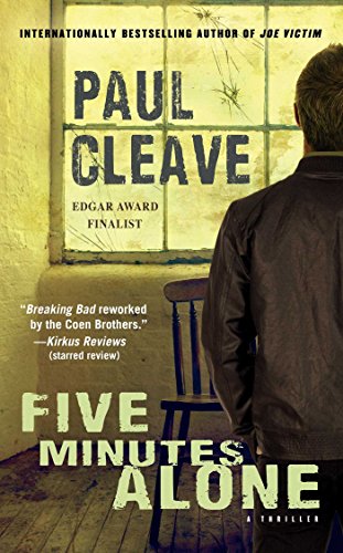 Five Minutes Alone: A Thriller by Paul Cleave