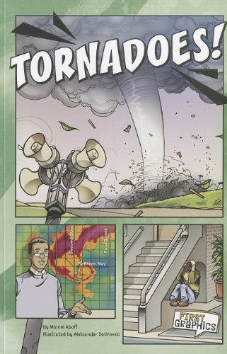 Tornadoes! (First Graphics) by Marcie Aboff