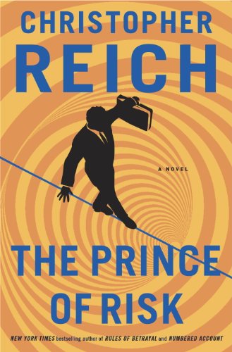 The Prince of Risk: A Novel by Christopher Reich