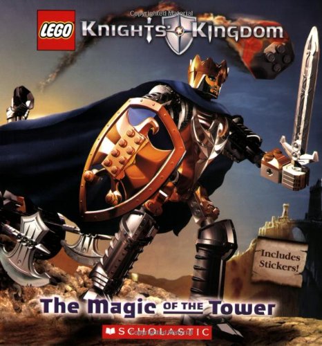 LEGO Knights' Kingdom: The Magic of the Tower by Michael Anthony Steele