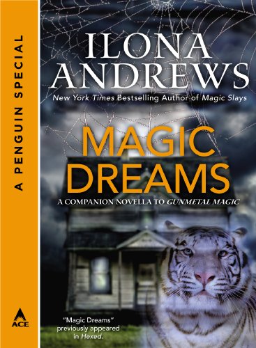 Magic Dreams: A Penguin Special from Ace by Ilona Andrews
