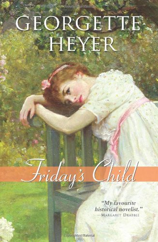Friday's Child by Georgette Heyer