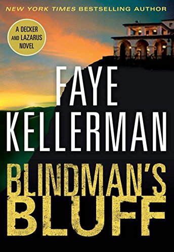 Blindman's Bluff (Decker/Lazarus Novels Book 18) by Faye Kellerman