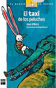 El taxi de los peluches / The Taxi of the Stuffed Animals by Juan Villoro