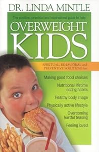Overweight Kids by Linda Mintle