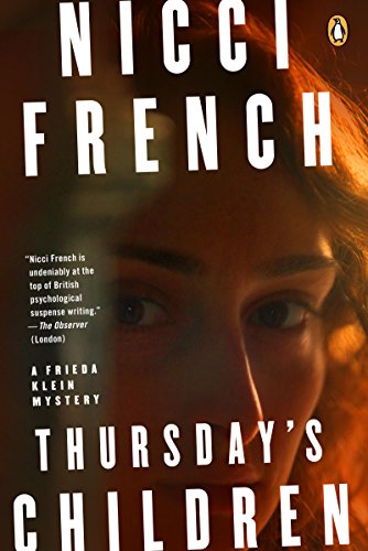 Thursday's Children: A Frieda Klein Mystery (Freida Klein Book 4) by Nicci French