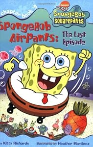 SpongeBob AirPants: The Lost Episode (Spongebob Squarepants Chapter Books)