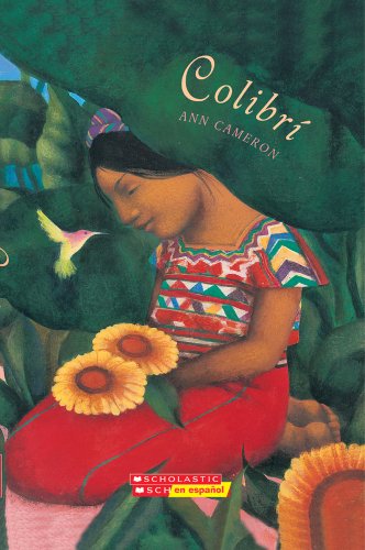Colibrí: by Ann Cameron