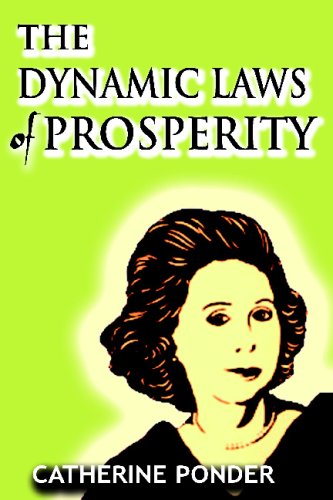 Dynamic Laws of Prosperity by Catherine Ponder