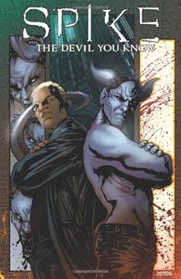 Spike: The Devil You Know