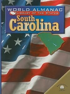 South Carolina: The Palmetto State (World Almanac Library of the States)