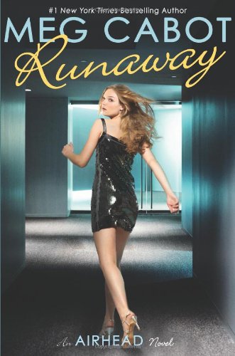 Airhead Book 3: Runaway by Meg Cabot