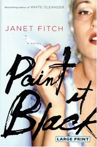 Paint It Black: A Novel by Janet Fitch