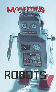 Robots (Monsters (Kidhaven Press))